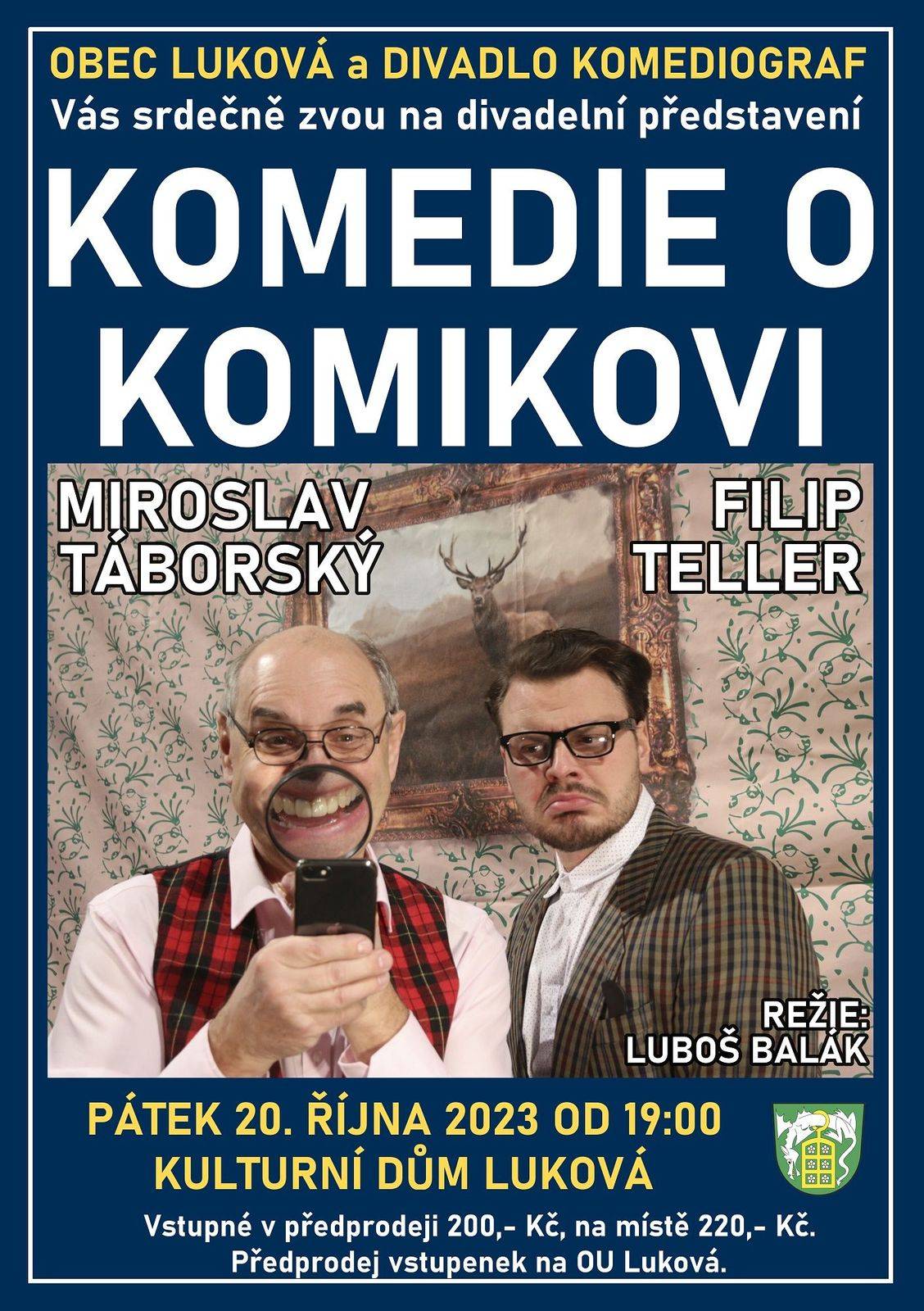 Obec Luková a Divadlo Komediograf Vás srdečně zvou na divadelní představení KOMEDIE O KOMIKOVI.