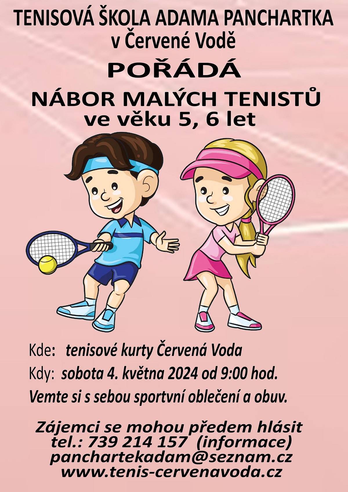 V sobotu 4. května 2024 od 9 hod. na tenisových kurtech v Červené Vodě bude Tenisová škola Adama Panchartka pořádat NÁBOR MALÝCH TENISTŮ ve věku 5 a 6 let. 
Zájemci se mohou předem hlásit na tel. č. 739 214 157, panchartekadam@seznam.cz