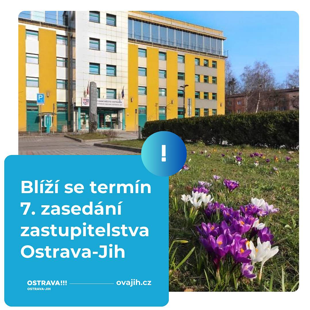 Zveme vás na 7. zasedání zastupitelstva městského obvodu, které se uskuteční ve čtvrtek 21. března ve 4. patře budovy A Úřadu městského obvodu Ostrava-Jih od 13 hodin. 
Sledovat můžete také on-line přenos z jednání zastupitelstva, pořízen bude videozáznam – více zde: https://ovajih.ostrava.cz/cs/o-jihu/aktualne/pozvanka-na-zastupitelstvo-mestskeho-obvodu-ostrava-jih-4
