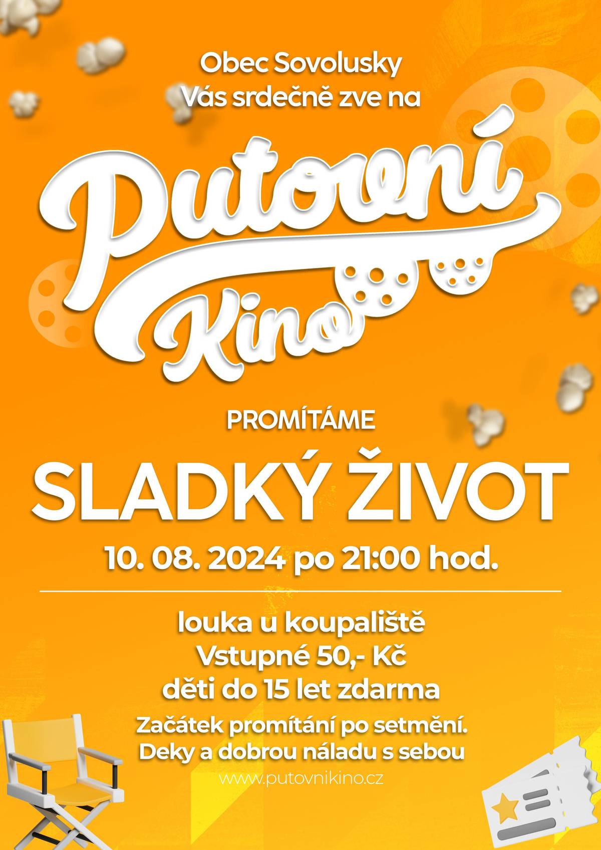Obec Sovolusky Vás zve na letní promítání české komedie SLADKÝ ŽIVOT.
Promítání proběhne dne 10.8.2024 po 21:00 hodině na louce u koupaliště. Vstupné 50,-, děti do 15 let zdarma.