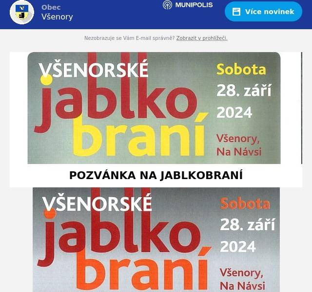 Dobrý den,
srdečně Vás zveme na Všenorské JABLKOBRANÍ, které se koná tuto sobotu 28.9.2024 od 13:00 Na Návsi.
Přijďte se pobavit, ochutnat soutěžní koláče, dát si něco dobrého ve stáncích, nebo jen tak se projít a poslechnout si muziku.
Těšíme se na Vás, OÚ Všenory a naši milí dobrovolníci