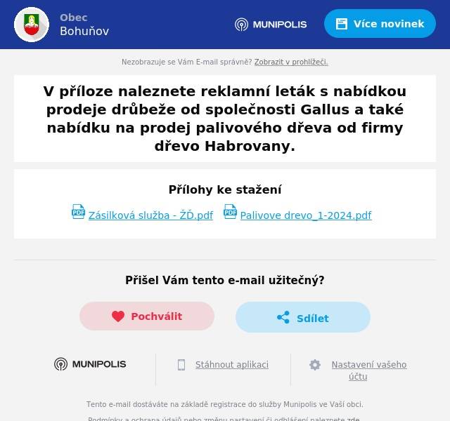 V příloze naleznete reklamní leták s nabídkou prodeje drůbeže od společnosti Gallus a také nabídku na prodej palivového dřeva od firmy dřevo Habrovany.