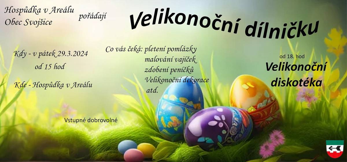 V pátek 29. 3. 2024 od 15 hod. pořádají obec Svojšice a hospůdka v areálu velikonoční dílničku.