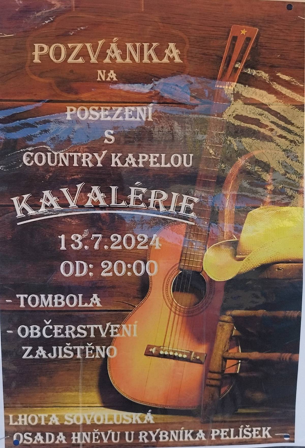 Osada hněvu vás zve na Posezení s country kapelou KAVALÉRIE.
Kdy: 13.7.2024 od 20:00
Kde: U rybníka Pelíšek