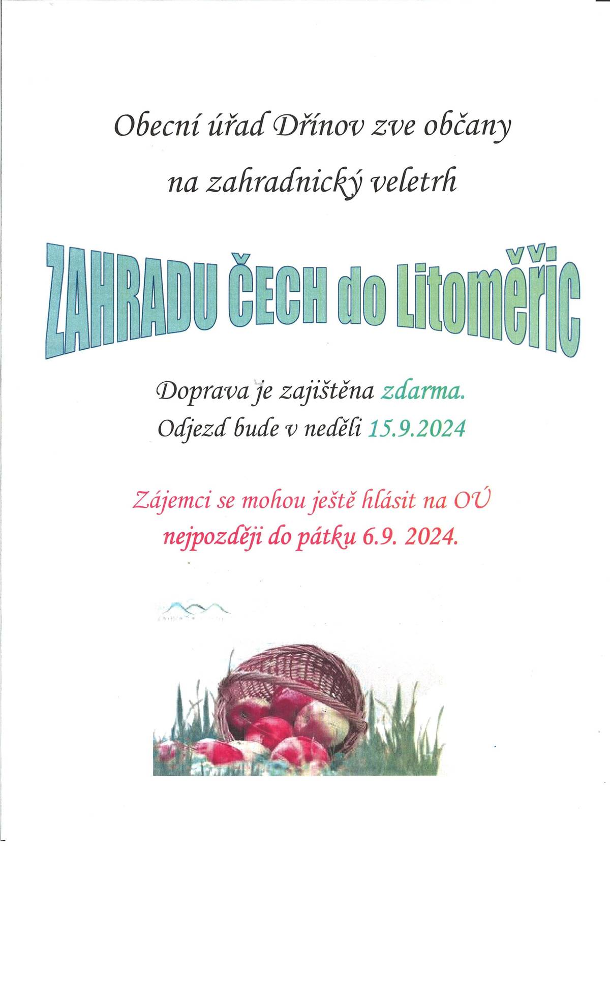 Zveme Vás na Zahradu Čech do Litoměřic. Odjezd bude v neděli 15.9.2024. Doprava bude zajištěna zdarma.
Zájemci se mohou nahlásit do 6.9.2024.