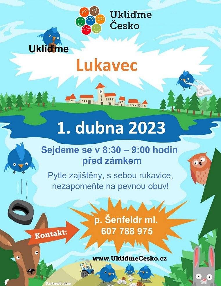 Dne 1.4.2023 bude probíhat akce "ukliďme Lukavec".
Sraz 8:30 - 9:00 před zámkem.