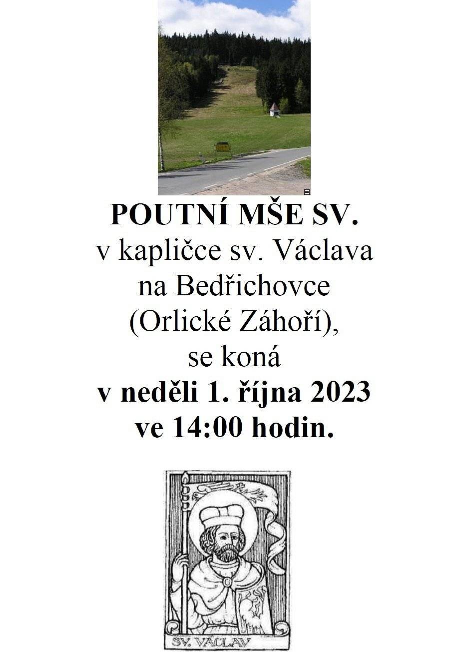 Poutní mše v kapličce sv. Václava na Bedřichovce, neděle 1.10.2023 Orlické Záhoří od 14:00 hodin.