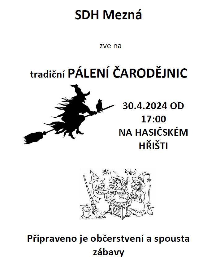 SDH Mezná pořádá PÁLENÍ ČARODĚJNIC dne 30.4.2024 od 17h na hasičském hřišti. Připraveno občerstvení a spousta zábavy.