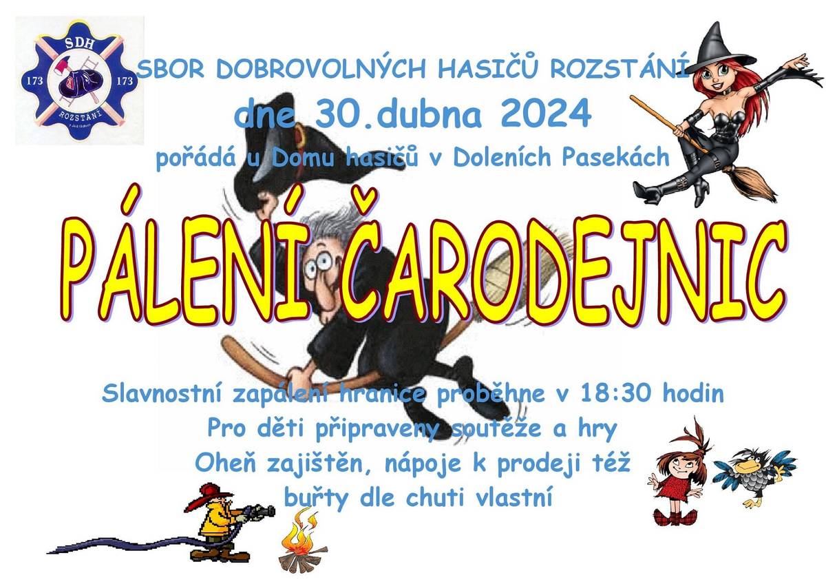 SDH Rozstání vás srdečně zve na pálení čarodejnic, které se koná dne 30.4.2024 od 18 hodin u Domu hasičů v Doleních Pasekách.