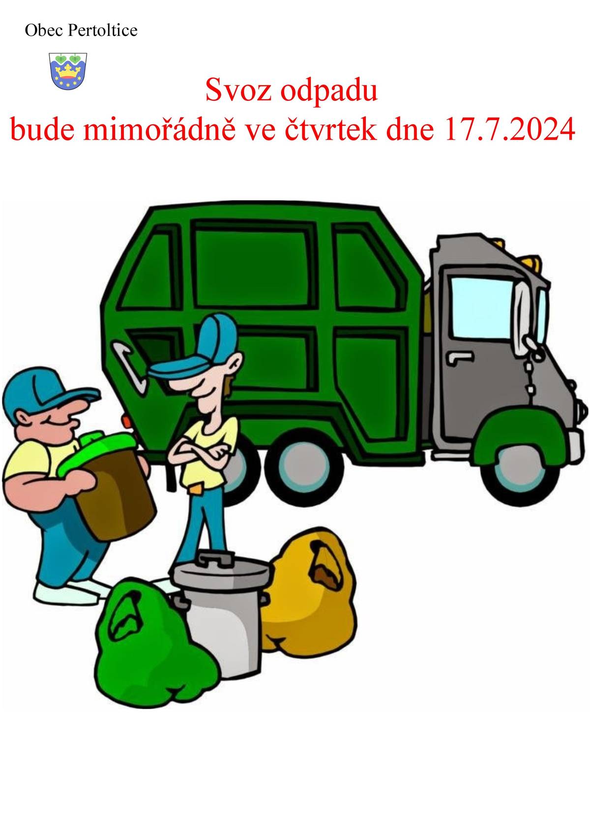 Dobrý den, svoz odpadu bude mimořádně ve čtvrtek dne 17.7.2024