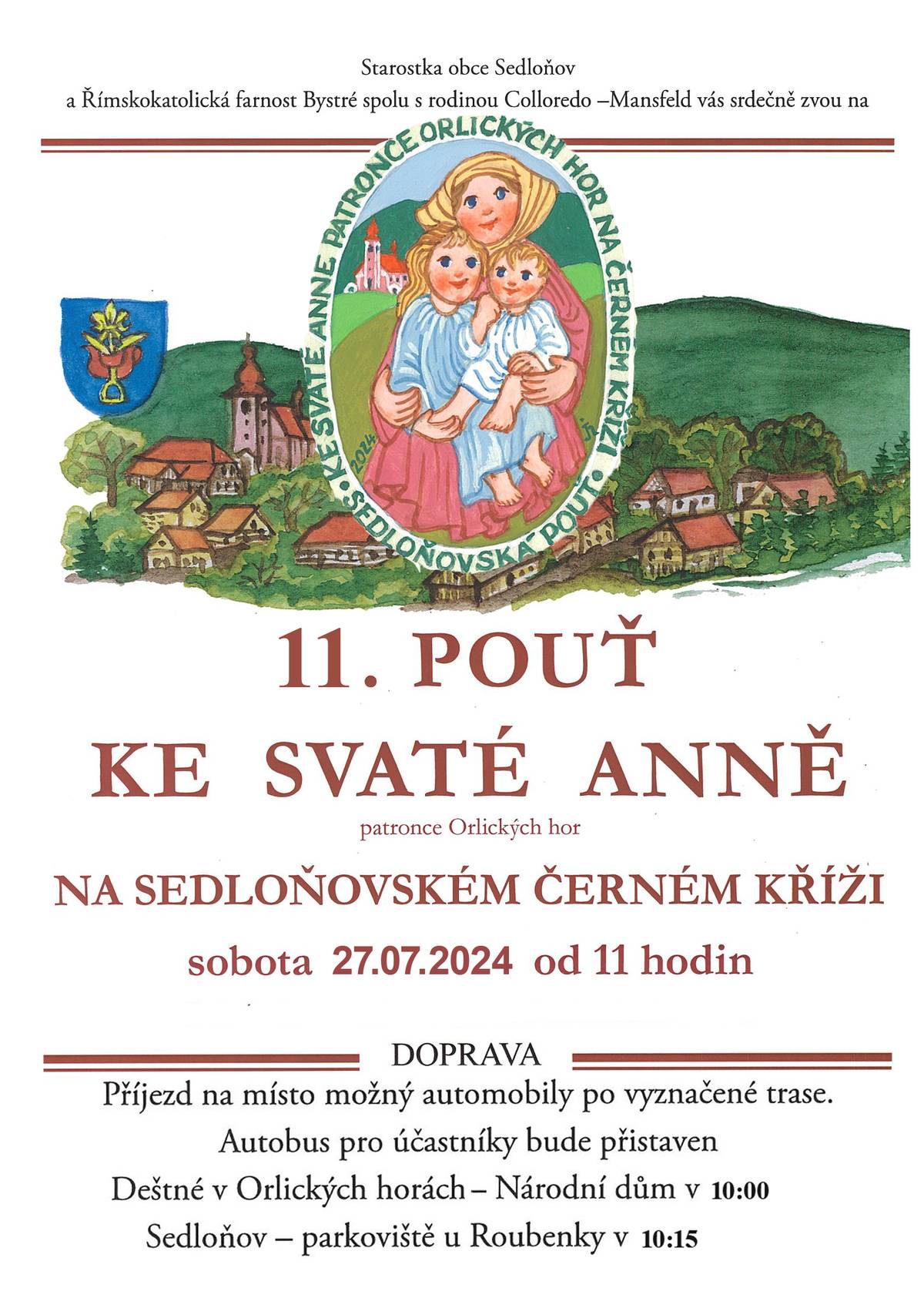 ZVEME SRDEČNĚ NA SEDLOŇOVSKÝ ČERNÝ KŘÍŽ, NA MIMOŘÁDNÉ MÍSTO, KTERÉ BUDE CÍLEM JIŽ JEDENÁCTÉ POUTI K UCTĚNÍ sv.ANNY, PATRONKY ORLICKÝCH HOR. PODROBNOSTI V PŘILOŽENÉM LETÁČKU