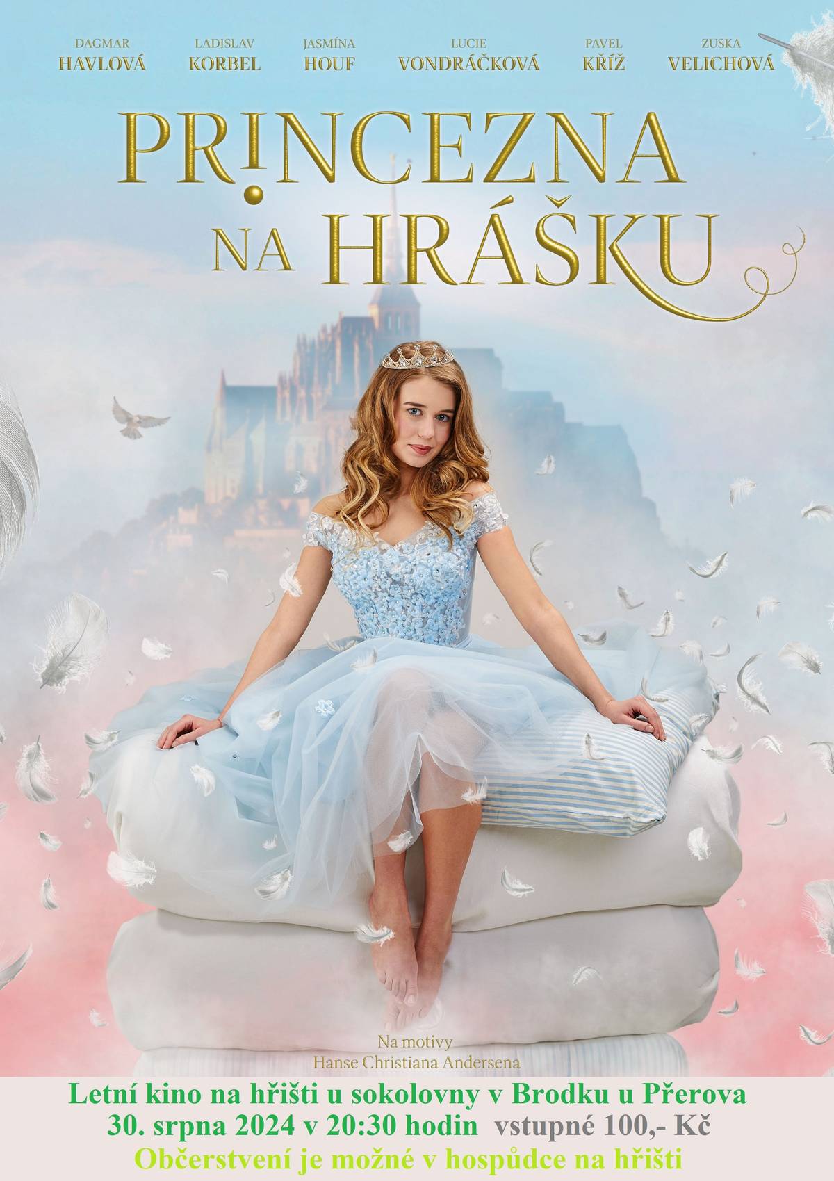 Zveme Vás do letního kina na film "Princezna na hrášku", v pátek 30.8.2024 ve 20:30 hodin, hřiště u sokolovny, vstupné 100,- Kč.