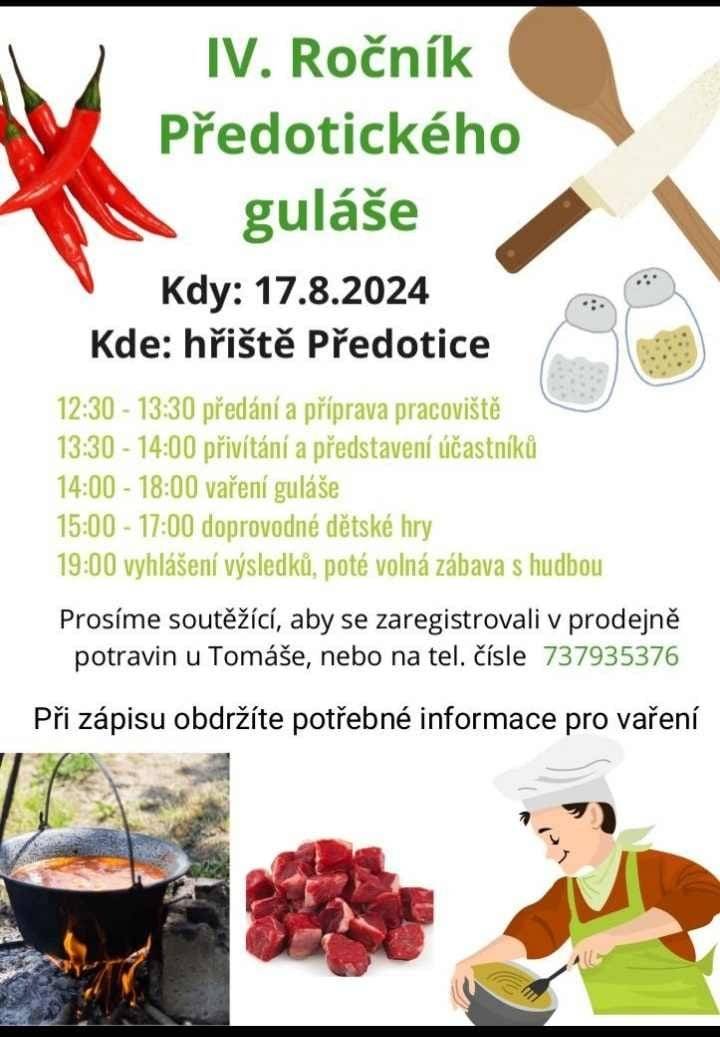 Již tradiční soutěž o nejlepší guláš v Předoticích na hřišti. Více informací na přiloženém plakátě