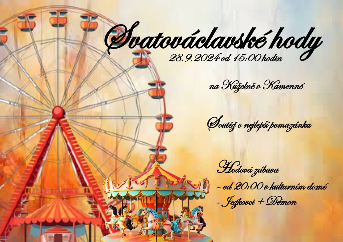 Svatováclavské hody se uskuteční 28.9.2024 od 15:00 hod. na Kuželně v Kamenné.
Proběhne soutěž o nejlepší pomazánku a od 20:00 hod. bud v kulturním domě Hodová zábava - hrají Ježkovci a Démon
Pořadatelé se těší na Vaši návštěvu