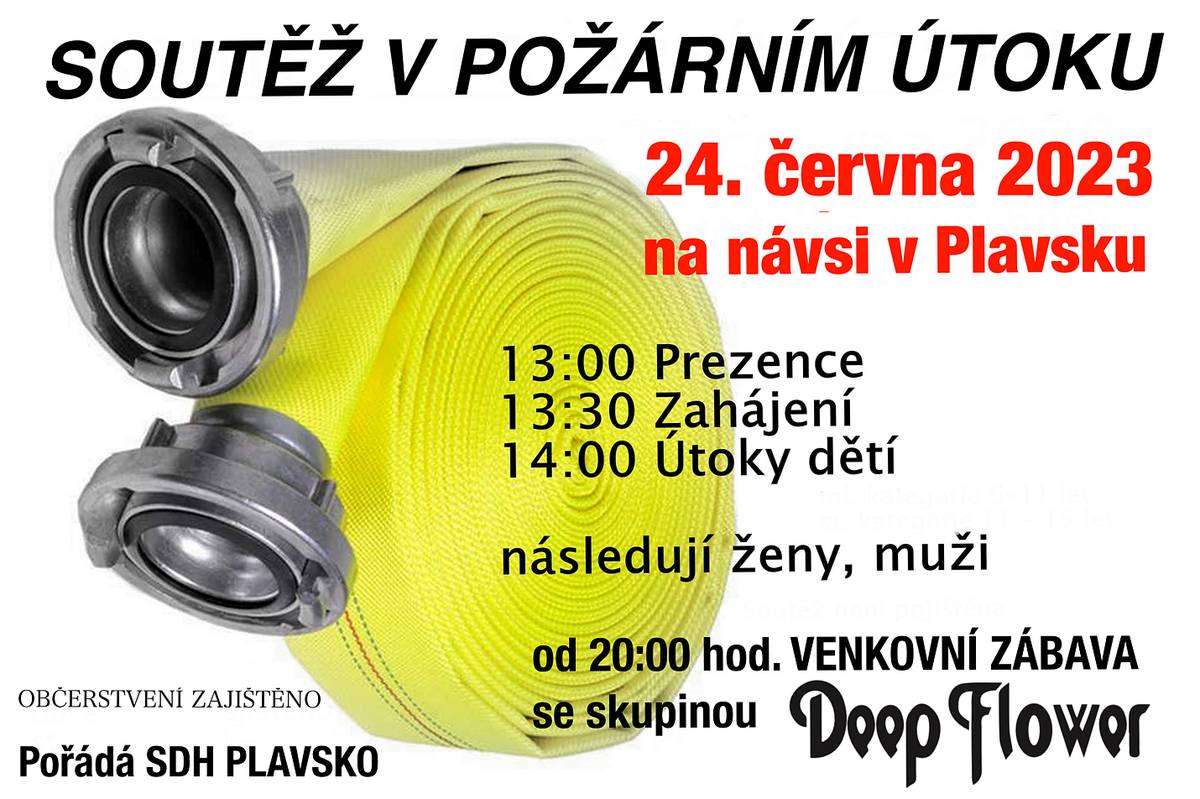 SDH PLAVSKO zve 24. června 2023 všechny příznivce požárního sportu, zábavy, posezení, hudby i tance k tradičně netradiční sobotní soutěži v požárním útoku a následné taneční zábavě na návsi před kovárnou.