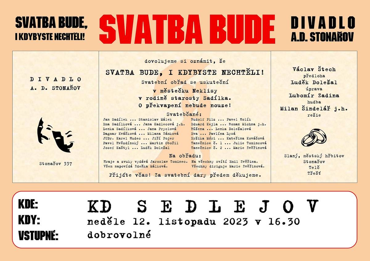 Pozvánka do Sedlejova na divadelní představení "Svatba bude", 12. 11. 2023 v 16:00 hod. v KD Sedlejov. Hraje A. D. Stonařov