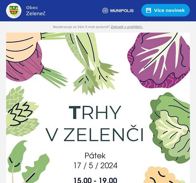Již zítra, v pátek 17. května 2024 od 15:00, se na vás těšíme na trzích v Zelenči před obecním úřadem.
Nakoupit můžete voňavé jahody od pana Sixty se Sedlčánek, domácí med od pana Uvíry ze Zelenče, poctivé uzeniny a mléčné výroby z Ohaře od Řeznictví a samoobsluha Marešovi ze Šestajovic, nejlepší chleba a další dobroty z pražského Decagram, vína od paní Květy, kávu a ovocné sirupy od Punk Coffee, kteří si pro vás připravili také palačinky a horkou čokoládu.