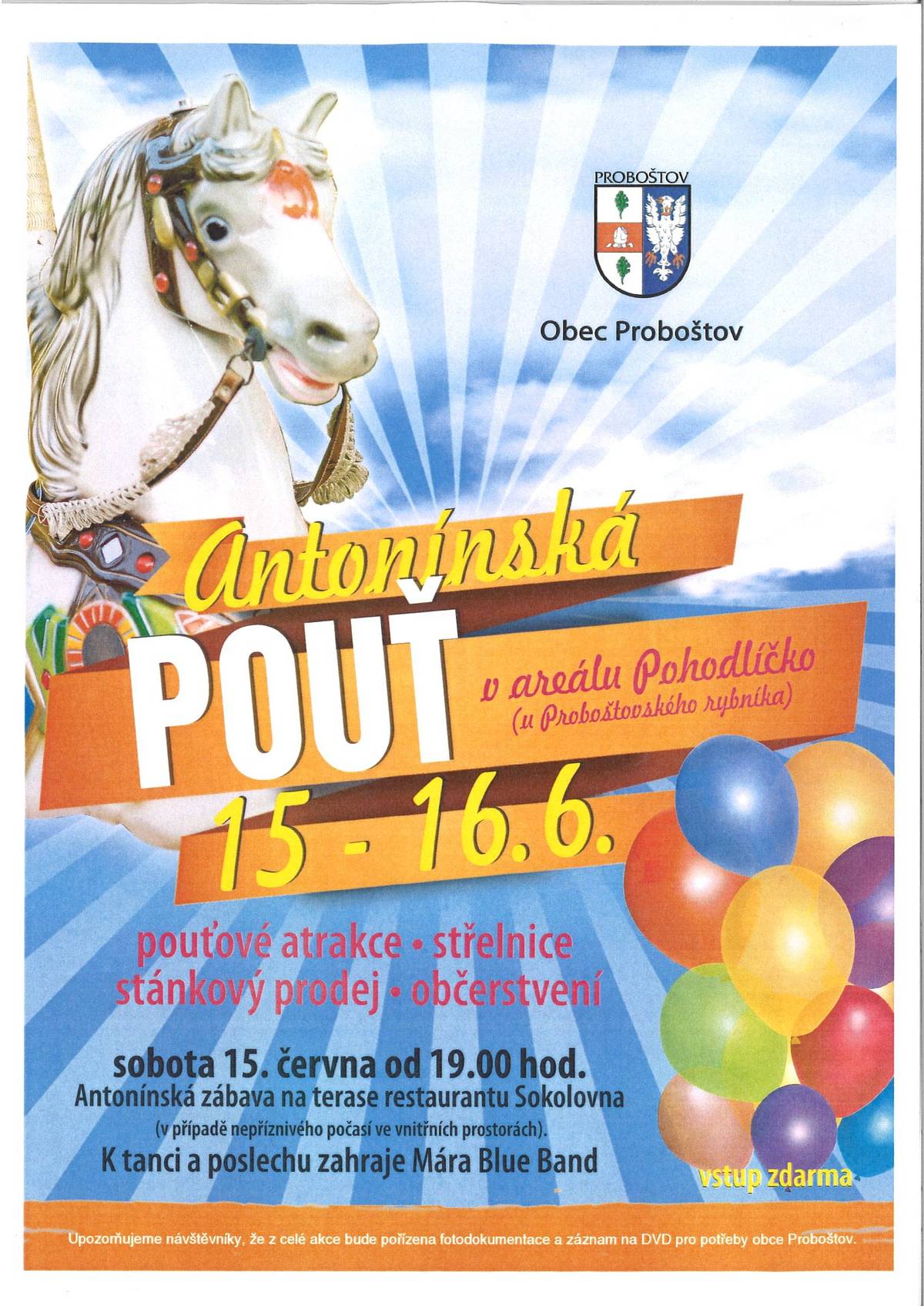 Tento víkend se koná v areálu Pohodlíčko a na Nám. Svobody tradiční Antonínská pouť. V sobotu je od 19.00 Antonínská zábava v Sokolovně. Vstup zdarma