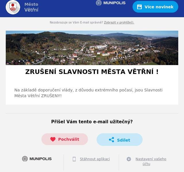 Na základě doporučení vlády, z důvodu extrémního počasí, jsou Slavnosti Města Větřní ZRUŠENY!