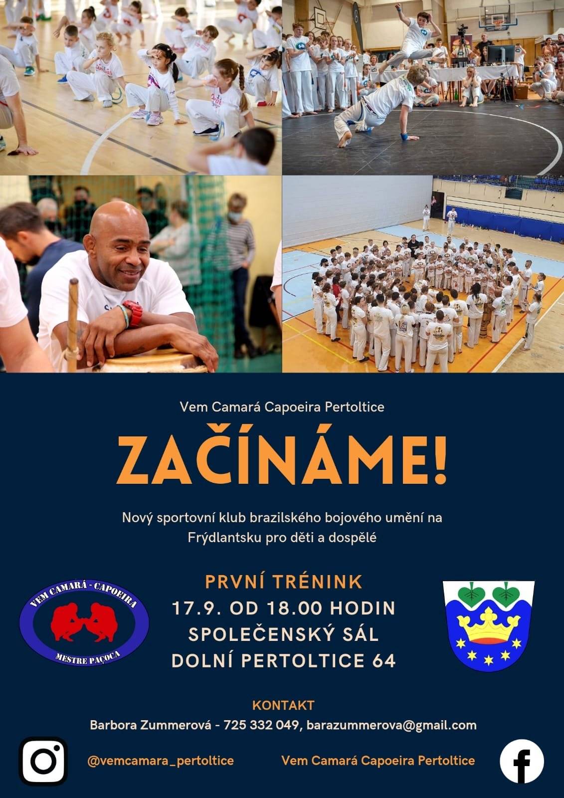 Obec Pertoltice otevírá dveře všem zájemcům o možnost tréninků brazilského bojového umění CAPOEIRA. První seznámení proběhne v sobotu 31.08.2024 cca od 17:00 hodin, na fotbalovém hřišti v Pertolticích v rámci akce "ROZLOUČENÍ S PRÁZDNINAMI".