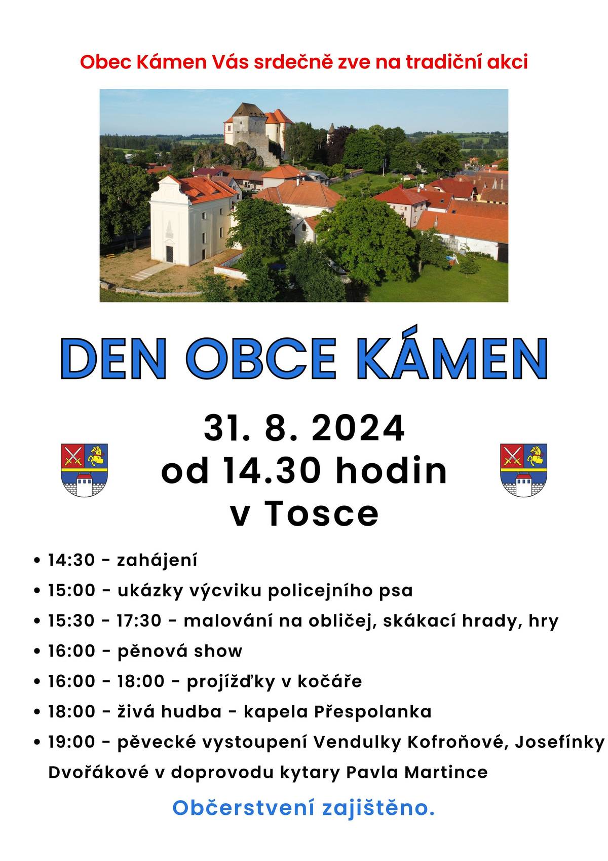 Vážení občané, srdečně vás zveme v sobotu 31. srpna 2024 od 14:30 hodin na tradiční akci Den obce Kámen. Bohatý program, živá hudba a občerstvení bude zajištěno.