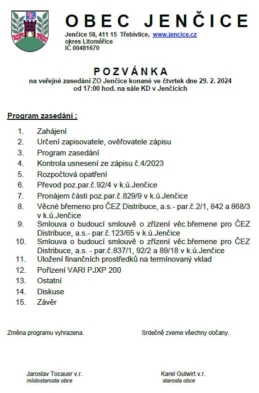 Vážení občané.Ve čtvrtek 29.2.2024 od 17 hod.se bude konat veřejné zasedání ZO Jenčice.Přijďte se zapojit do diskuse, srdečně vás zveme.