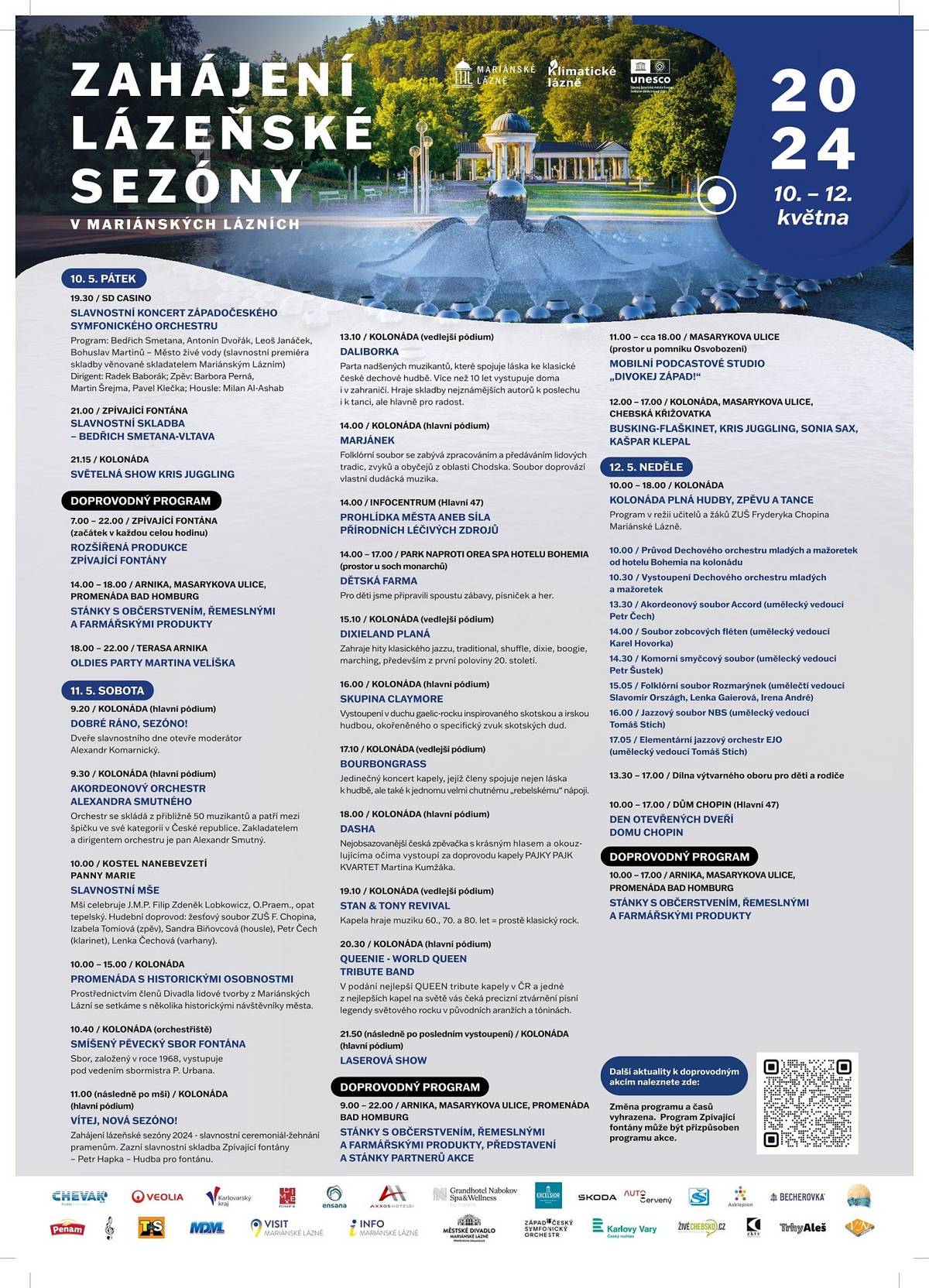 Druhý květnový víkend bývá v Karlovarském kraji neodmyslitelně spjatý se slavnostním zahájením lázeňské sezóny v Mariánských Lázních. Bohatý třídenní program je pro obyvatele a návštěvníky připravený také letos, a to od 10. do 12. května. 
„Letošní slavnostní zahájení sezóny se ponese v duchu tématu `klimatické lázně`. Naše město je jediné na světě, které se může pochlubit všemi čyřmi přírodními léčivými zdroji - minerálními vodami, rašelinou, zřídelním plynem a léčivým klimatem. Chtěli jsme proto připravit program, který tento unikát připomene a oslaví,“ sdělil starosta města Martin Hurajčík. 
Struktura akce bude obdobná jako v minulých letech. „Program potrvá od pátku do neděle a odehrávat se bude i tentokrát především u kolonády. Stěžejním bodem pátečního programu bude koncert Západočeského symfonického orchestru, který se bude konat od 19.30 hodin ve Společenském domě Casino,“ řekla Jana Palacká, vedoucí odboru kultury, lázeňství, cestovního ruchu a UNESCO. 
Během všech tří dnů bude otevřený trh s občerstvením a řemeslnými výrobky. Sobotní program začne v 9.20 hodin a na hlavním pódiu u kolonády jej odstartuje moderátor Alexandr Komarnický. V 9.30 hodin zde den zahájí koncert Akordeonového orchestru Alexandra Smutného. Na 10. hodinu je naplánovaná slavnostní mše v kostele Nanebevzetí Panny Marie. Od 10.40 hodin zazpívá v orchestřišti kolonády Smíšený pěvecký sbor Fontána. Po mši, tedy přibližně v 11 hodin, dojde ke slavnostnímu ceremoniálu, během kterého bude žehnáno pramenům.  Od 13.10 hodin vystoupí u kolonády Karolinina pramene Daliborka. Od 14 hodin bude hlavní pódium patřit folklórnímu souboru Marjánek. V 15.10 pak u Karolinina pramene zahraje Dixieland Planá. Program bude pokračovat v 16 hodin vystoupením skupiny Claymore na hlavním pódiu. Následovat bude v 17.10 hodin koncert kapely BourbonGrass u Karolinina pramene, kde ji v 19.10 vystřídá klasický rock v podání Stan & Tony Revival. Konec dne bude na hlavním pódiu patřit vystoupení zpěvačky Dashy za doprovodu kapely PAJKY PAJK KVARTET Martina Kumžáka a program vyvrcholí koncertem Queenie, nejúspěšnější QUEEN tribute kapely v Česku. Den poté symbolicky uzavře laserová show. 
Chybět nebude ale ani promenáda s `historickými osobnostmi` v podání členů Divadla lidové tvorby z Mariánských Lázní. „A také tentokrát myslíme na rodiny s dětmi. Pro nejmenší budou nachystané atrakce a velký dětský park v prostoru u monarchů (park proti Orea Spa hotelu Bohemia),“ doplnila Jana Palacká. Novinkou v letošním programu pak bude busking, což je pouliční umění - od žonglování po hudební produkce. Ten se bude odehrávat na několika stanovištích od Chebské ulice až po kolonádu. 
Neděle se pak ponese v režii Základní umělecké školy Fryderyka Chopina. Zároveň se v neděli uskuteční den otevřených dveří v domě Chopin.