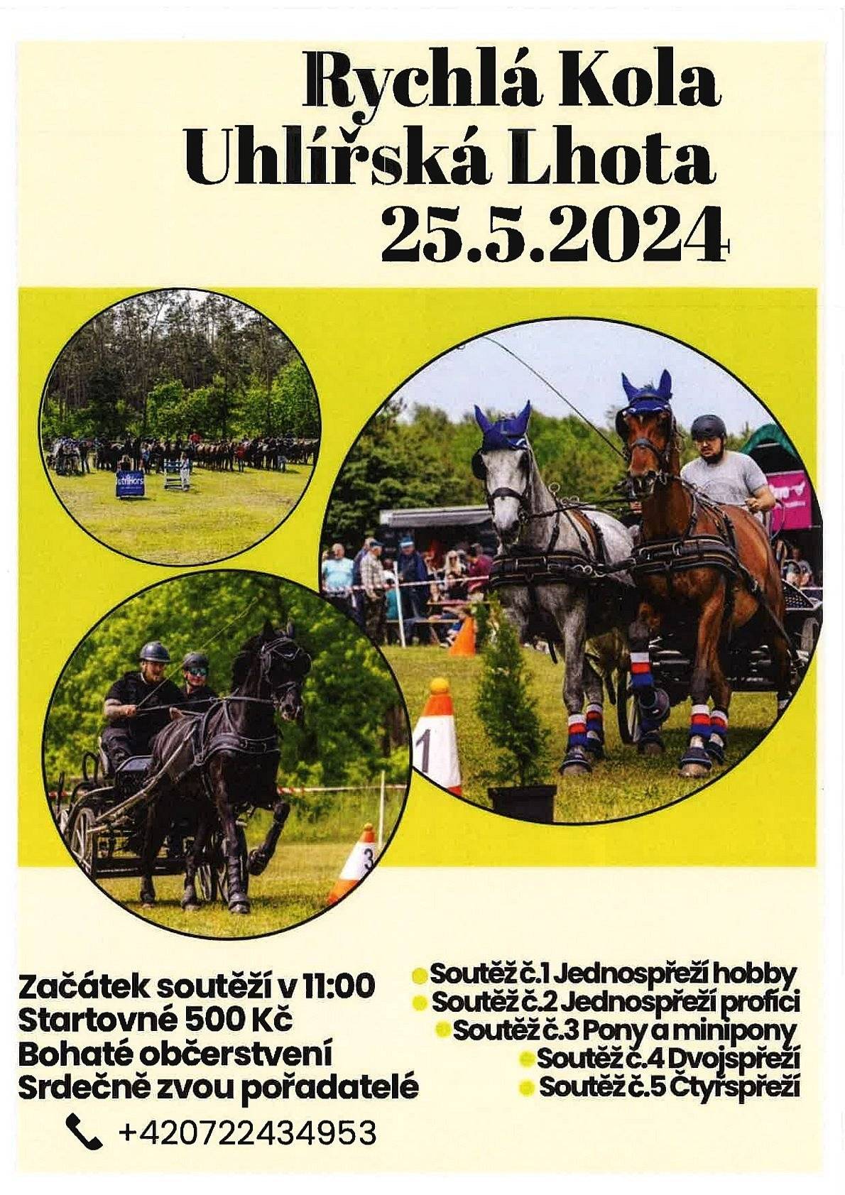 V sobotu 25.5.2024 se koná 3.ročník vozatajských závodů Rychlá kola.Začátek soutěží je v 11.00 hodin na obvyklém místě. Srdečně zvou pořadatelé!