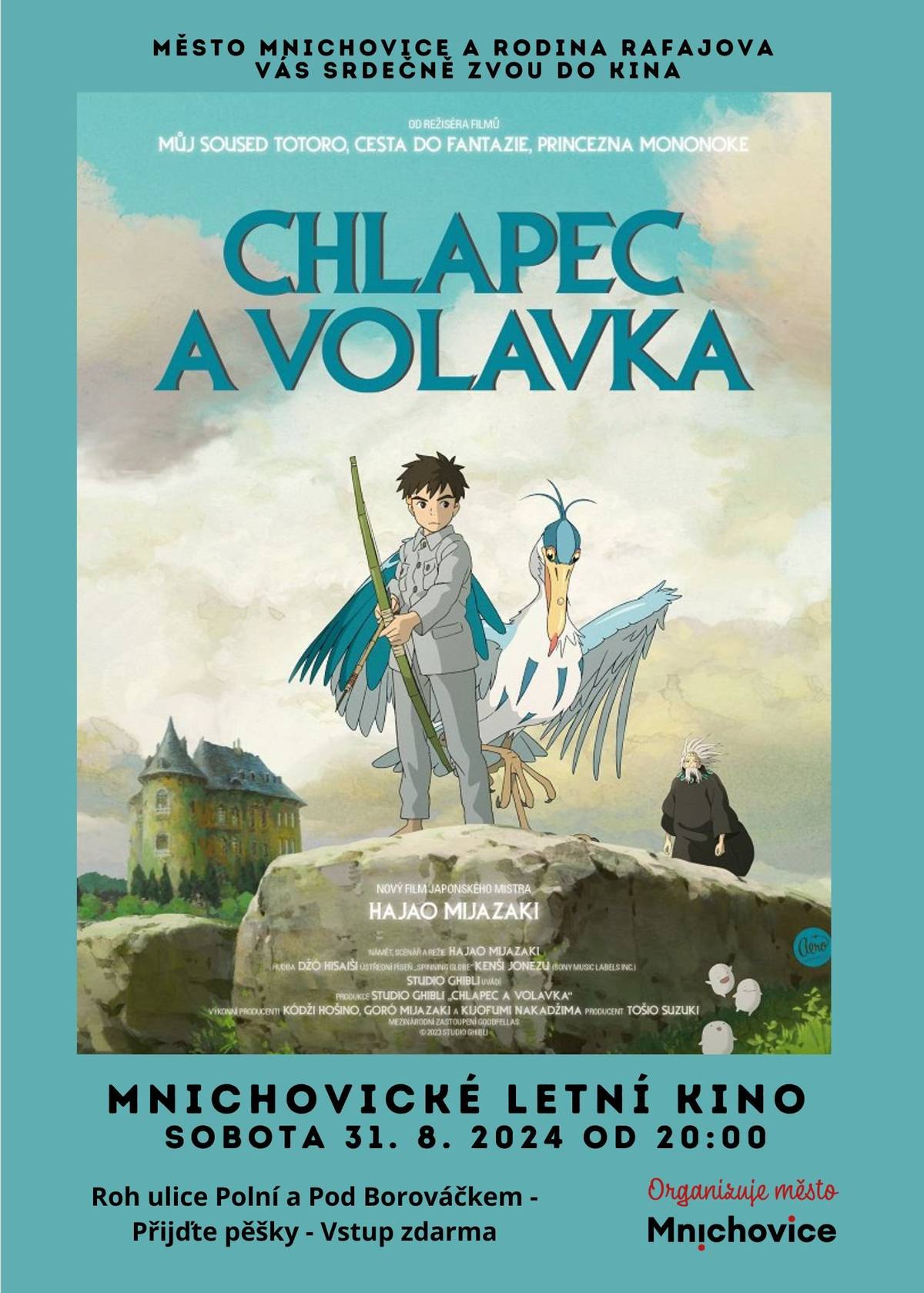 Město Mnichovice a rodina Rafajova vás srdečně zvou do kina.
Sobota 31. 8. 2024 od 20:00
Roh ulice Polní a Pod Borováčkem
Vstup zdarma, přijďte pěšky.
Více informací na webu kina.