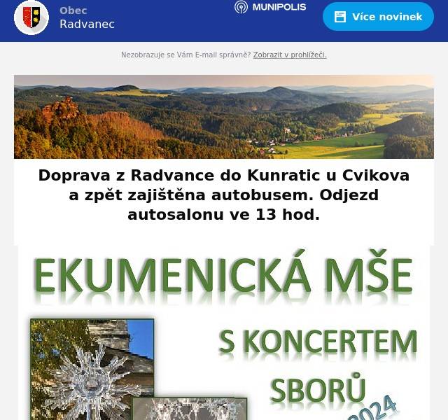 Doprava z Radvanece do Kunratic u Cvikova a zpět zajištěna autobusem. Odjezd autosalonu ve 13:00 hodin.