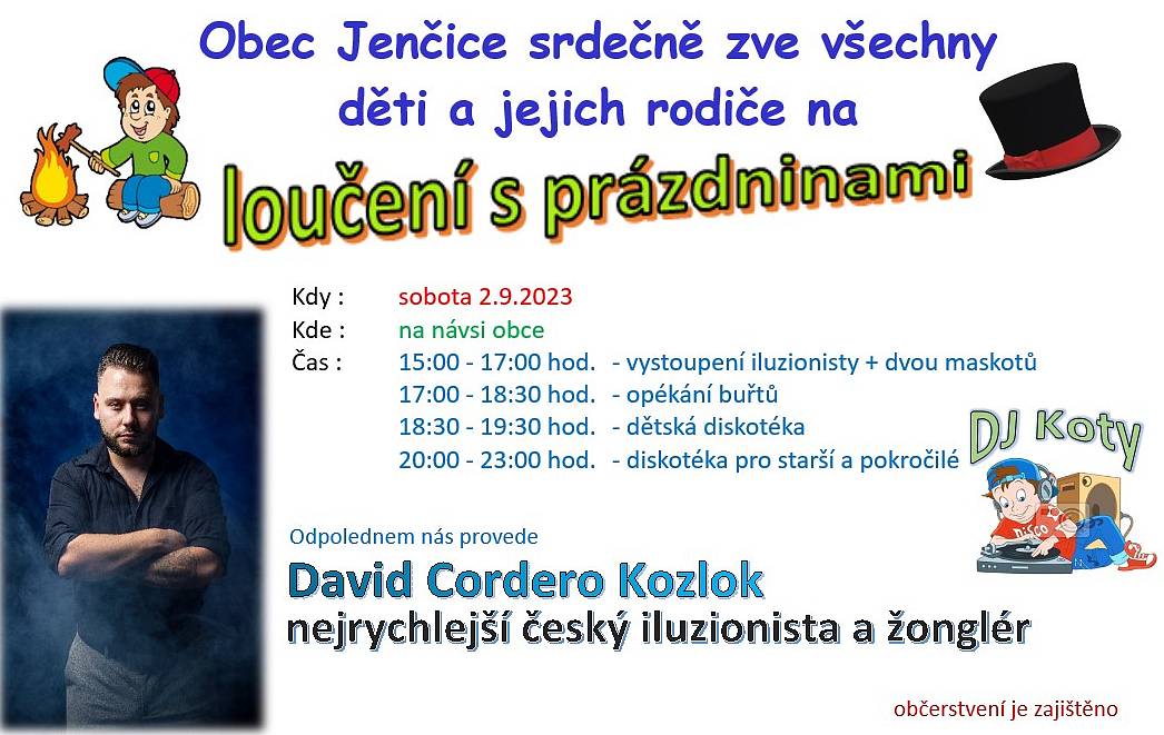 Obec Jenčice srdečně zve všechny děti a jejich rodiče na loučení s prázdninami,které se uskuteční v sobotu 2.9.2023 od 15 hodin na návsi obce.