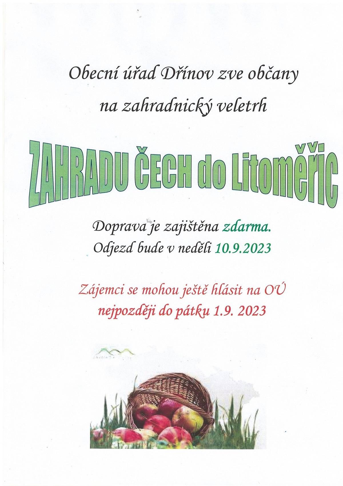 Obec Dřínov pořádá v neděli 10.9.2023 zájezd na Zahradu Čech, zájemci se mohou hlásit na OU do pátku 1.9.2023.