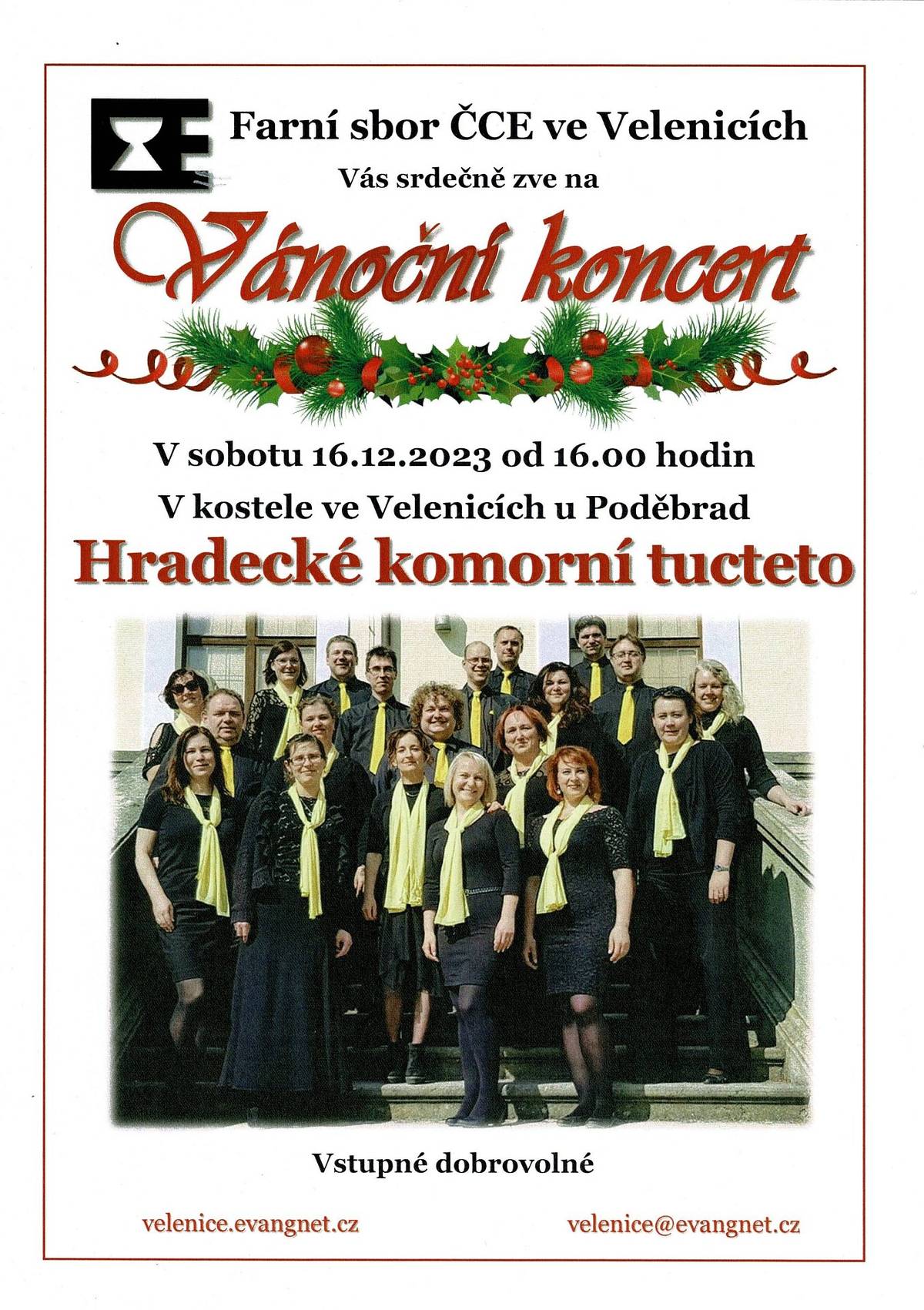Farní sbor ČCE ve Velenicích srdečně zve všechny občany na Vánoční koncert Hradeckého komorního tucteta, který se bude konat v sobotu 16. prosince 2023 od 16 hodin v kostele ve Velenicích. Vstupné je dobrovolné.