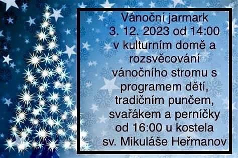Jarmark v kulturním domě od 14:00. Rozsvěcování vánočního stromu od 16:00.