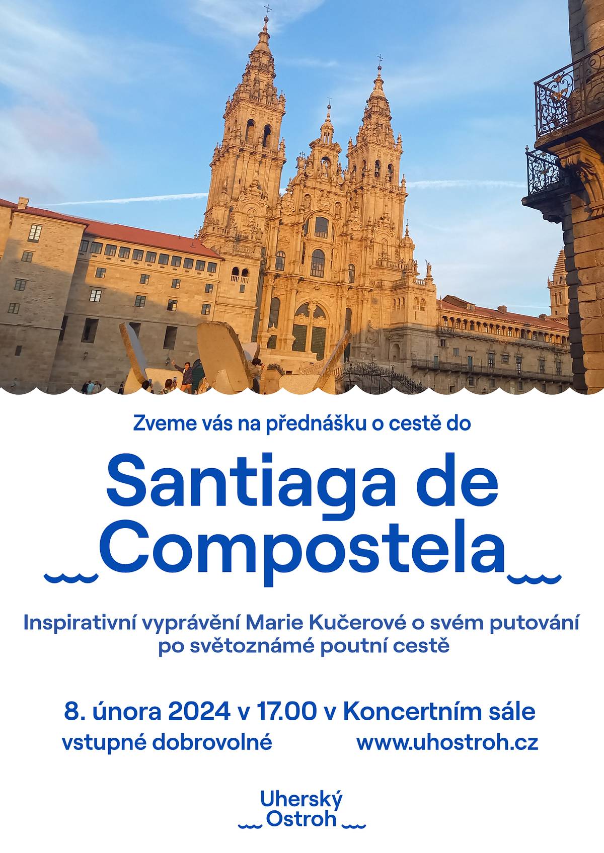 Ve čtvrtek 8. února 2024 v 17:00 hodin se v koncertním sále na ostrožském zámku uskuteční cestopisná beseda o putování do Santiaga de Compostela, proslulého španělského poutního místa. Přednáší paní Marie Kučerová. Vstupné dobrovolné.