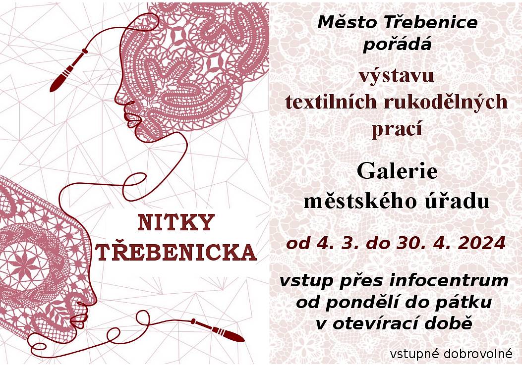 Město Třebenice pořádá výstavu textilních rukodělných prací od 4. března do 30. dubna 2024 v Galerii městského úřadu. Vstup přes infocentrum od pondělí do pátku v otevírací době.