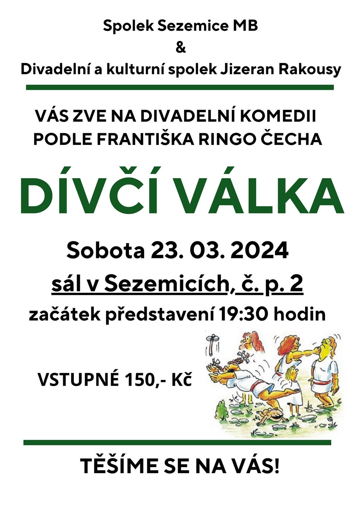 Zveme vás na divadelní představení Dívčí válka v podání DS Jizeran Rakousy.