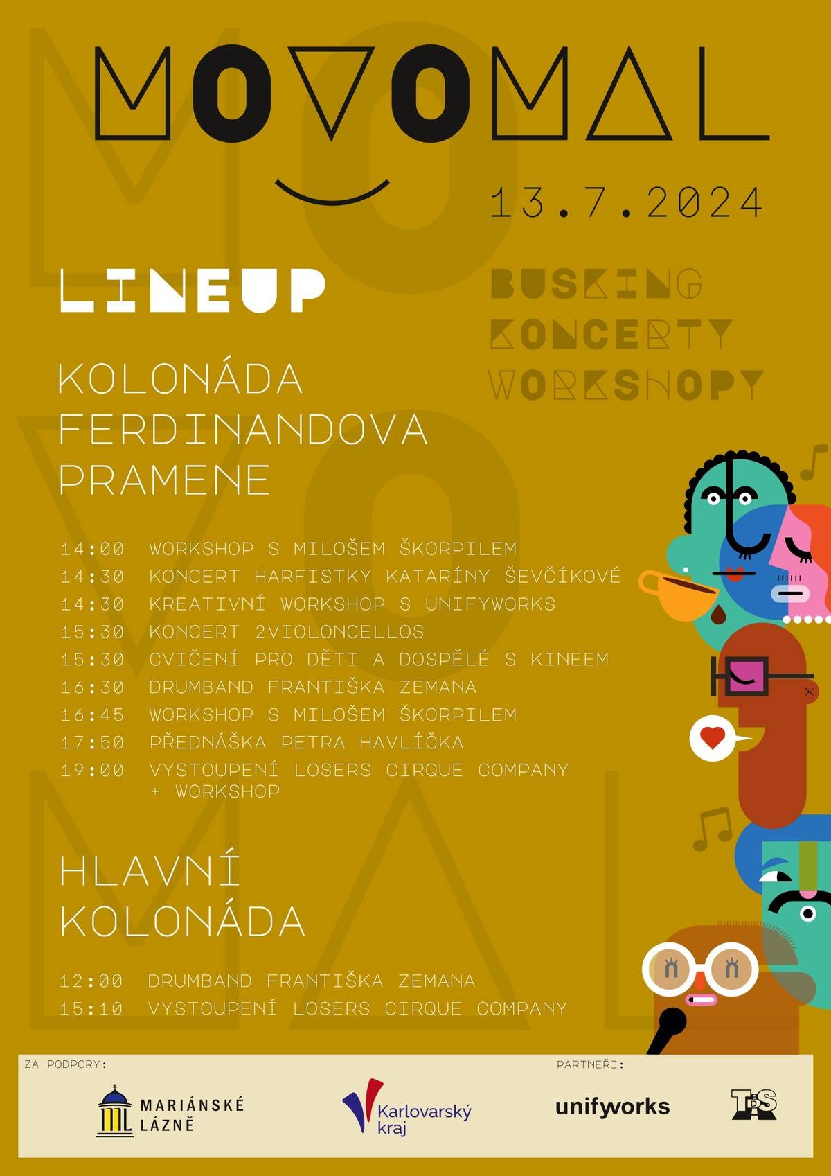 Už tuto sobotu 13. července se uskuteční další ročník festivalu MOVOMAL (Moderní, vstřícné a otevřené Mariánské Lázně). I letos se můžete těšit na pestrý program plný hudby, sportu, tvoření a zajímavých hostů. Oblíbená akce se koná u kolonády Ferdinandova pramene.


Program:
 14:00 - Workshop běžeckého trenéra Miloše Škorpila
 14:30 - Koncert Kataríny Ševčíkové (harfa)
 14:30 - Kreativní workshop Otta
 15:30 - Koncert 2violoncellos
 15:30 - Cvičení pro děti a dospělé
 15:30 - Buenická show Drumband Františka Zemana
 16:45 - Workshop běžeckého trenéra Miloše Škorpila
 18:00 - Přednáška odborníka na výživu Petra Havlíčka
 19:00 - Losers Cirque Company - nový cirkus


Na akci se neplatí žádné vstupné! Přijďte se inspirovat, užít si skvělou atmosféru a setkat se s přáteli i rodinou.