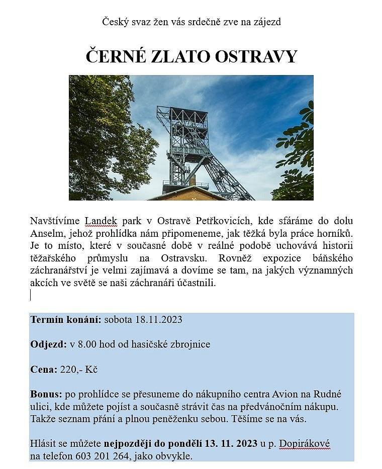 ČSŽ pro Vás pořádá zájezd do Landek parku v Ostravě dne 18. 11. 2023. Více informací v přiloženém letáčku. Přihlášky prosím do 13. 11. 2023.