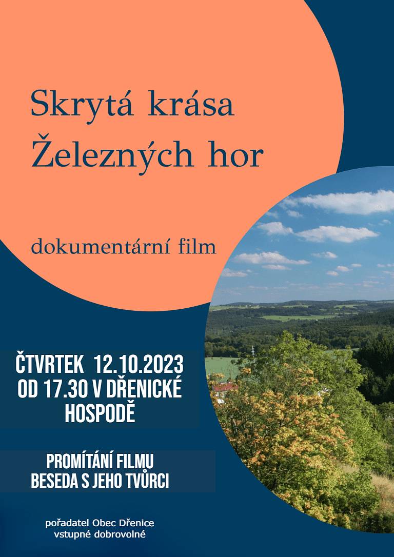 Rádi bychom Vás pozvali na promítání dokumentárního filmu Skrytá krása Železných hor, které se uskutečni ve čtvrtek 12.10.2023 od 17:30hod ve dřenické hospodě. Součástí promítaní bude i beseda s jeho  tvůrci.