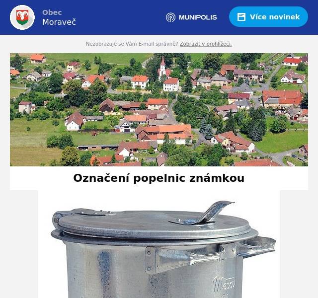 Připomínáme občanům, že je pro vyvezení komunálního odpadu nutné, aby byla na popelnici nalepena známka pro tento rok. Pokud nebudete mít nalepenou známku, SOMPO vám popelnici nevyveze!Samolepky jsou k vyzvednutí na Obecním úřadu.