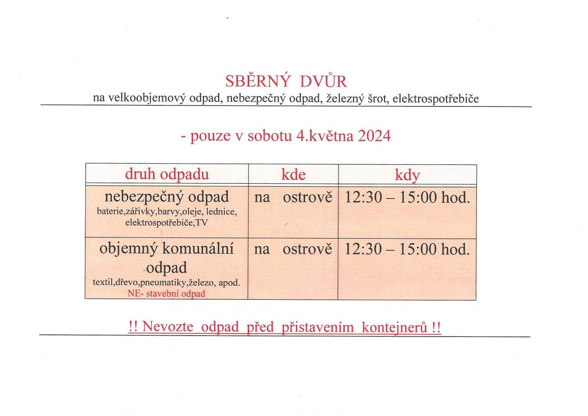 Plav-na ostrově: Sběrný dvůr na velkoobjemový odpad, nebezpečný odpad, železný šrot a elektrospotřebiče 4.5.2024 od 12,30 do 15,00hod.