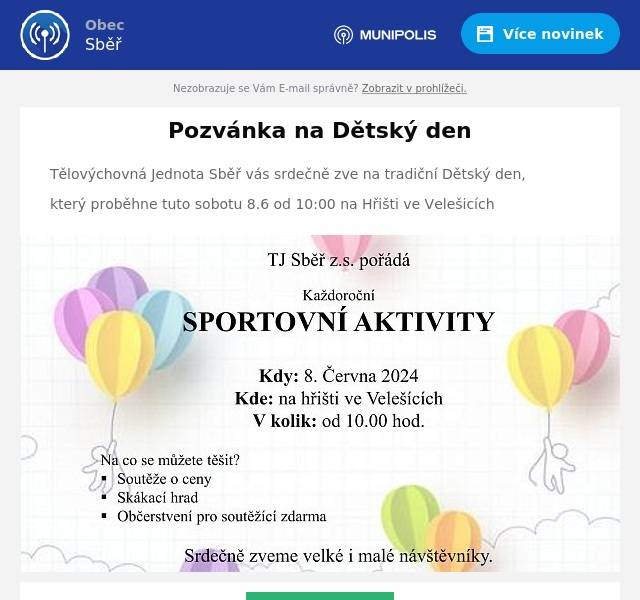 Tělovýchovná Jednota Sběř vás srdečně zve na tradiční Dětský den,
který proběhne tuto sobotu 8.6 od 10:00 na Hřišti ve Velešicích