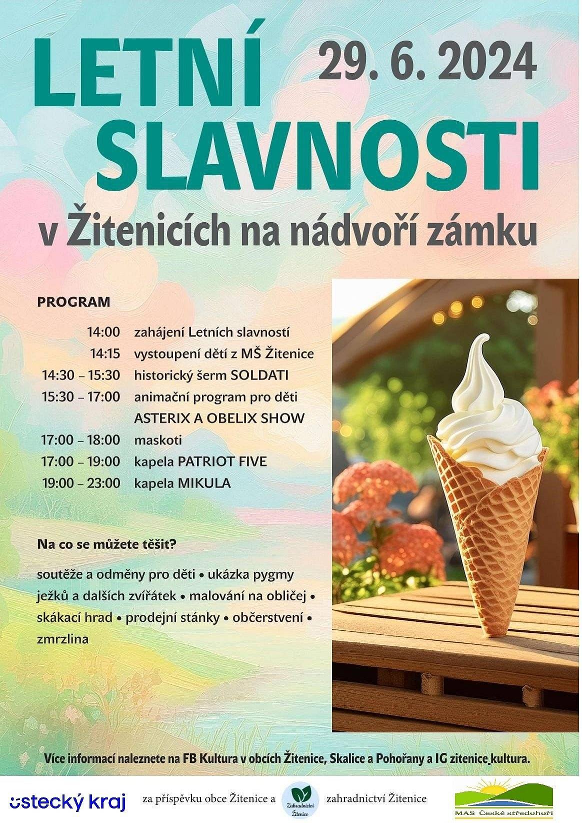 Pojďme se společně pobavit na již tradiční akci, tentokrát v prostoru před zámkem v Žitenicích.
Pro děti bude připravena náhrada za dětský den, který Díky získané dotaci bude tato akce spolufinancována Ústeckým krajem a MAS České středohoří.