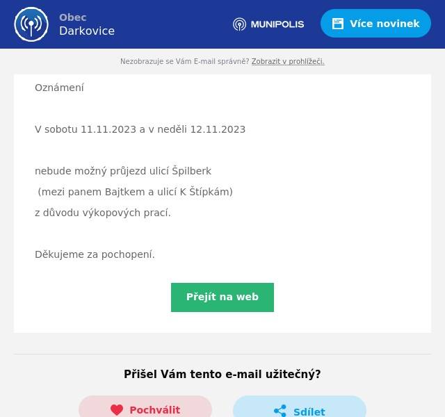 Oznámení

V sobotu 11.11.2023 a v neděli 12.11.2023

nebude možný průjezd ulicí Špilberk
(mezi panem Bajtkem a ulicí K Štípkám)
z důvodu výkopových prací.

Děkujeme za pochopení.