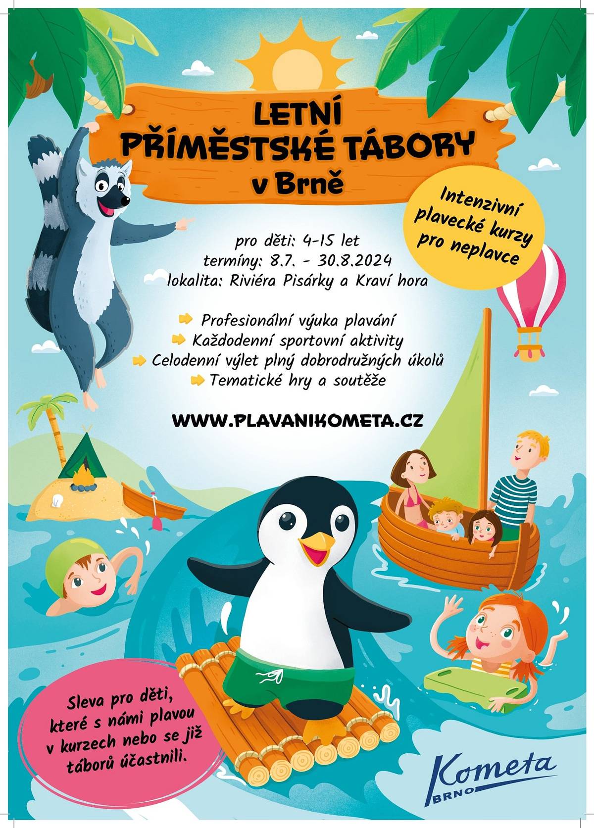 Kometa Brno pořádá letní příměstské tábory v Brně. Info v info letáčku.