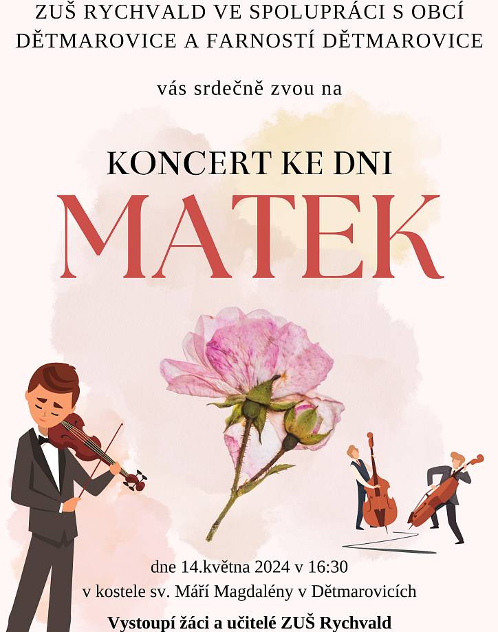 ZUŠ Rychvald Vás všechny srdečně zve spolu s obcí Dětmarovice a farností Dětmarovice na koncert ke Dni matek v úterý 14.5.2024 v 16.30 do kostela sv. Maří Magdalény.