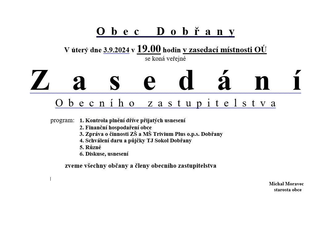 V úterý 3.9.2024 se od 19.00 hodin koná v zasedací místnosti OÚ Veřejné zasedání OZ.
