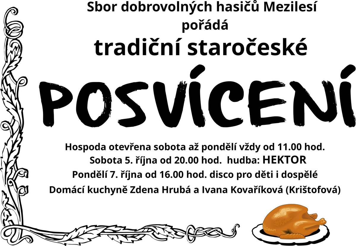 SDH Mezilesí pořádá ve dnech 5. - 7.10.2024 TRADIČNÍ STAROČESKÉ POSVÍCENÍ. Všichni jste srdečně zváni, těšíme se na Vaší účast