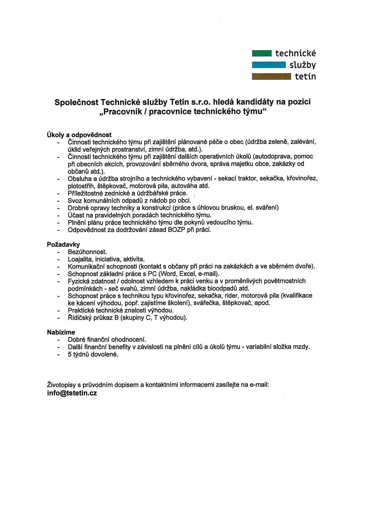 Společnost Technické služby Tetín s.r.o. hledá kandidáty na pozici "Pracovník / pracovnice technického týmu"